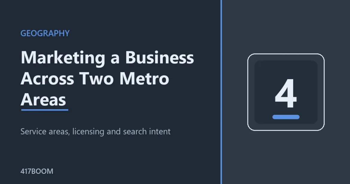 Marketing a Business Across Two Metro Areas